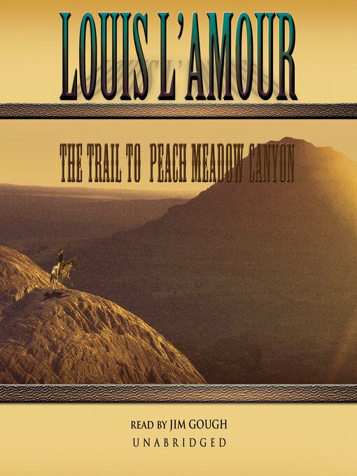 Title details for The Trail to Peach Meadow Canyon by Louis L'Amour - Wait list